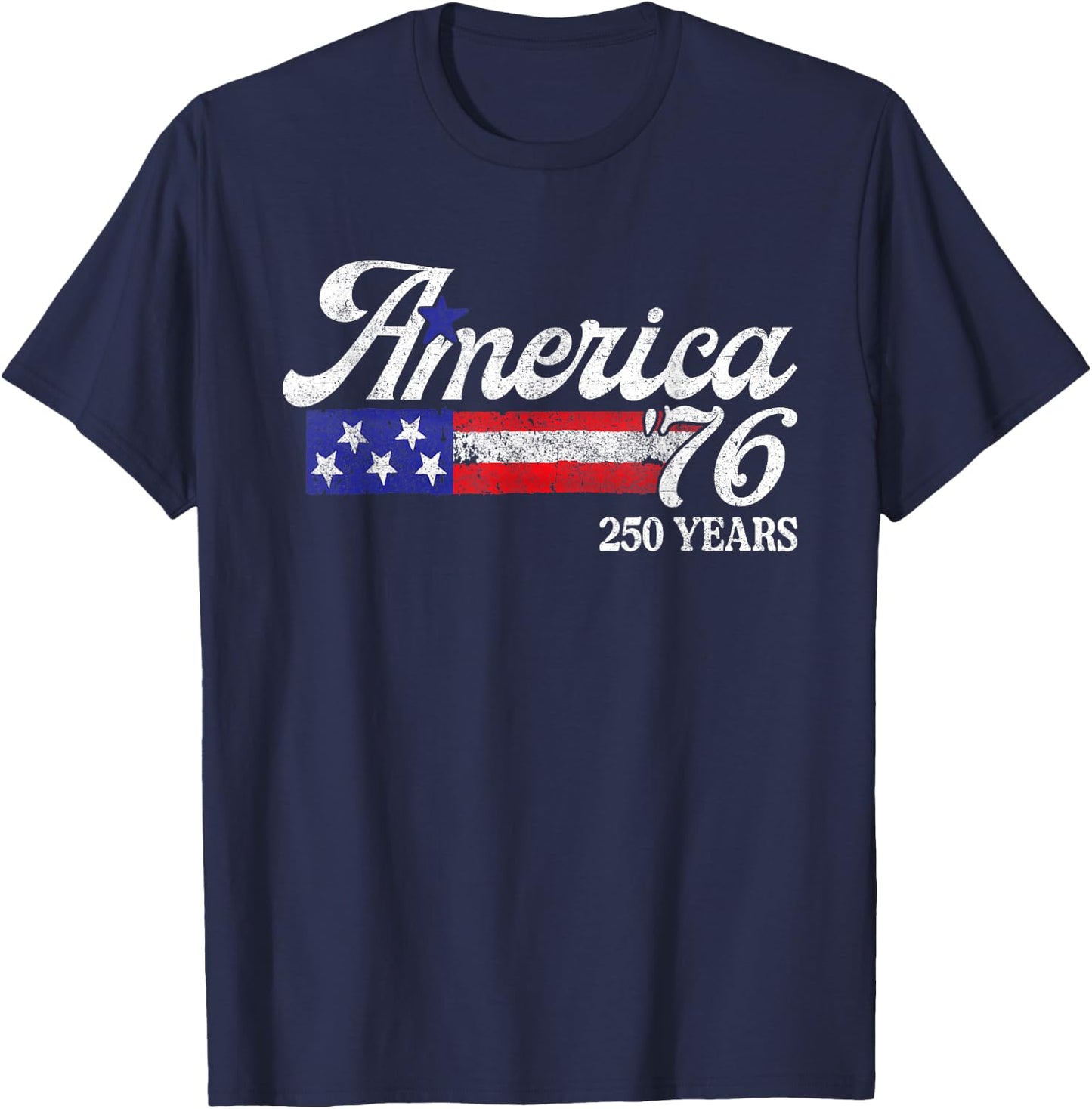 America 76 250 Years 1776 2026 Vintage 250th Anniversary USA T-Shirt - T-Shirt | Navy