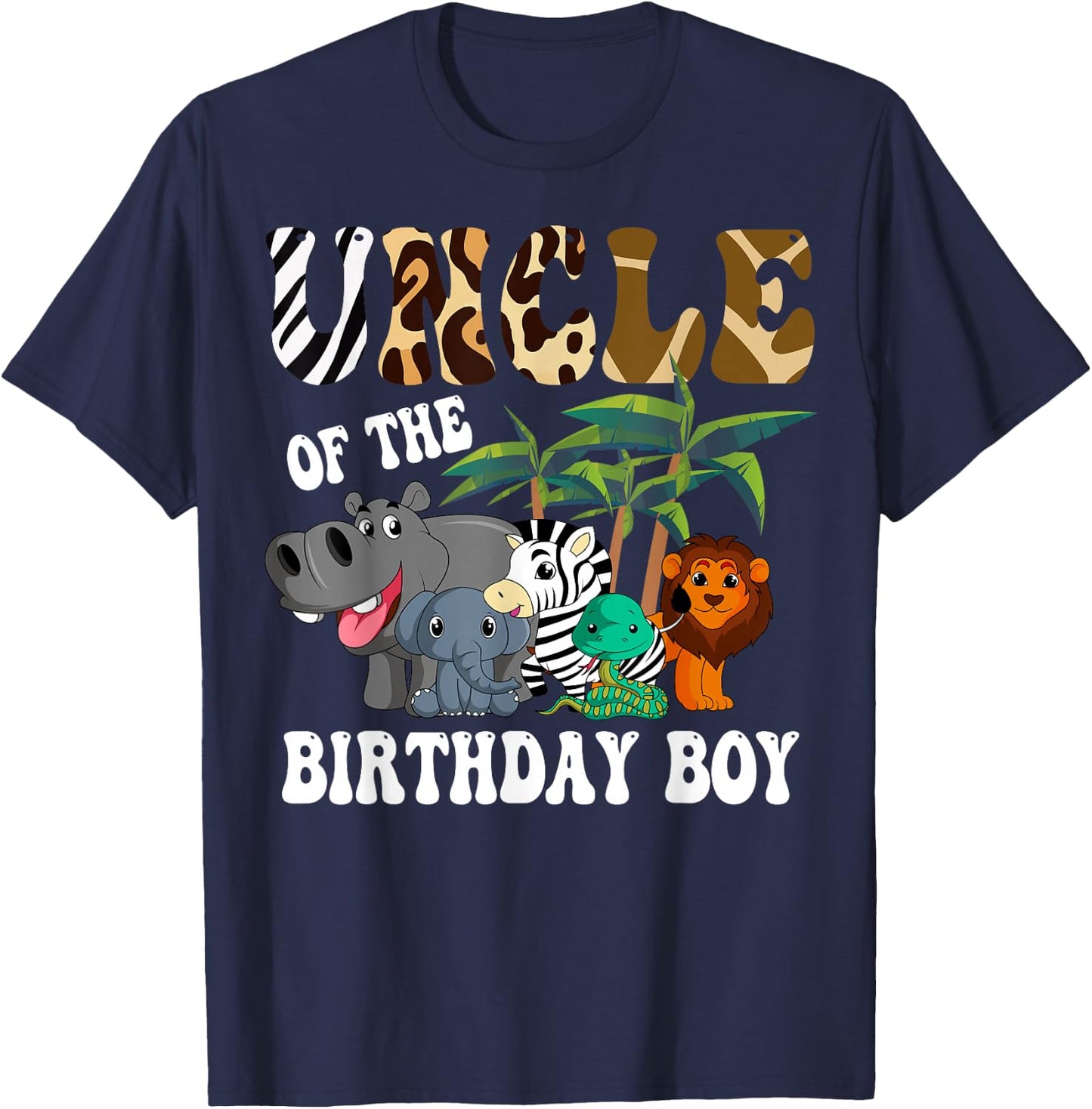 Uncle of the Birthday Boy Zoo Bday Safari Celebration T-Shirt - T-Shirt | Navy