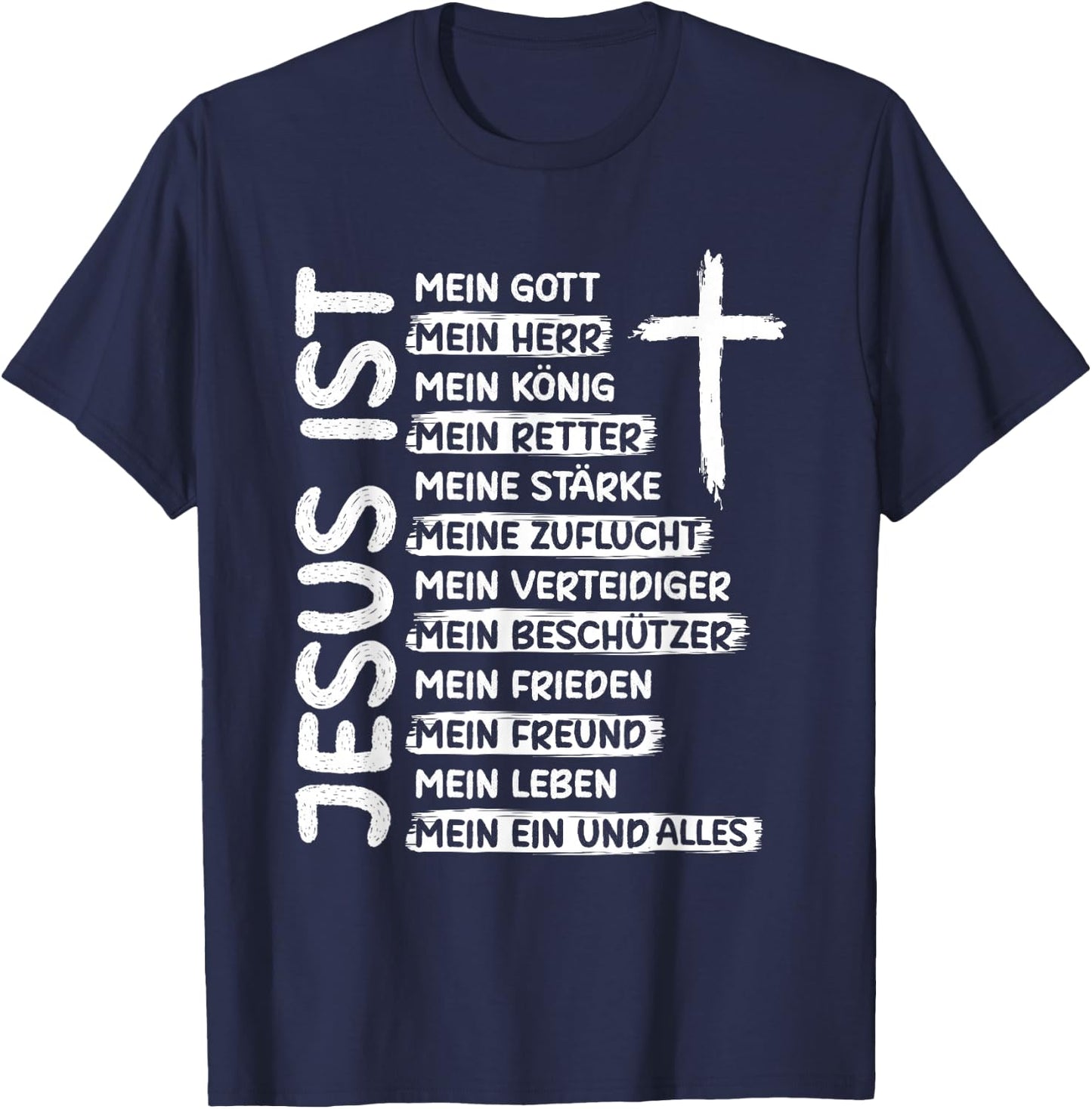 with German Text "Jesus ist Mein Gott Mein Herr" Christianum Christen Jesus, black T-Shirt - T-Shirt | Navy