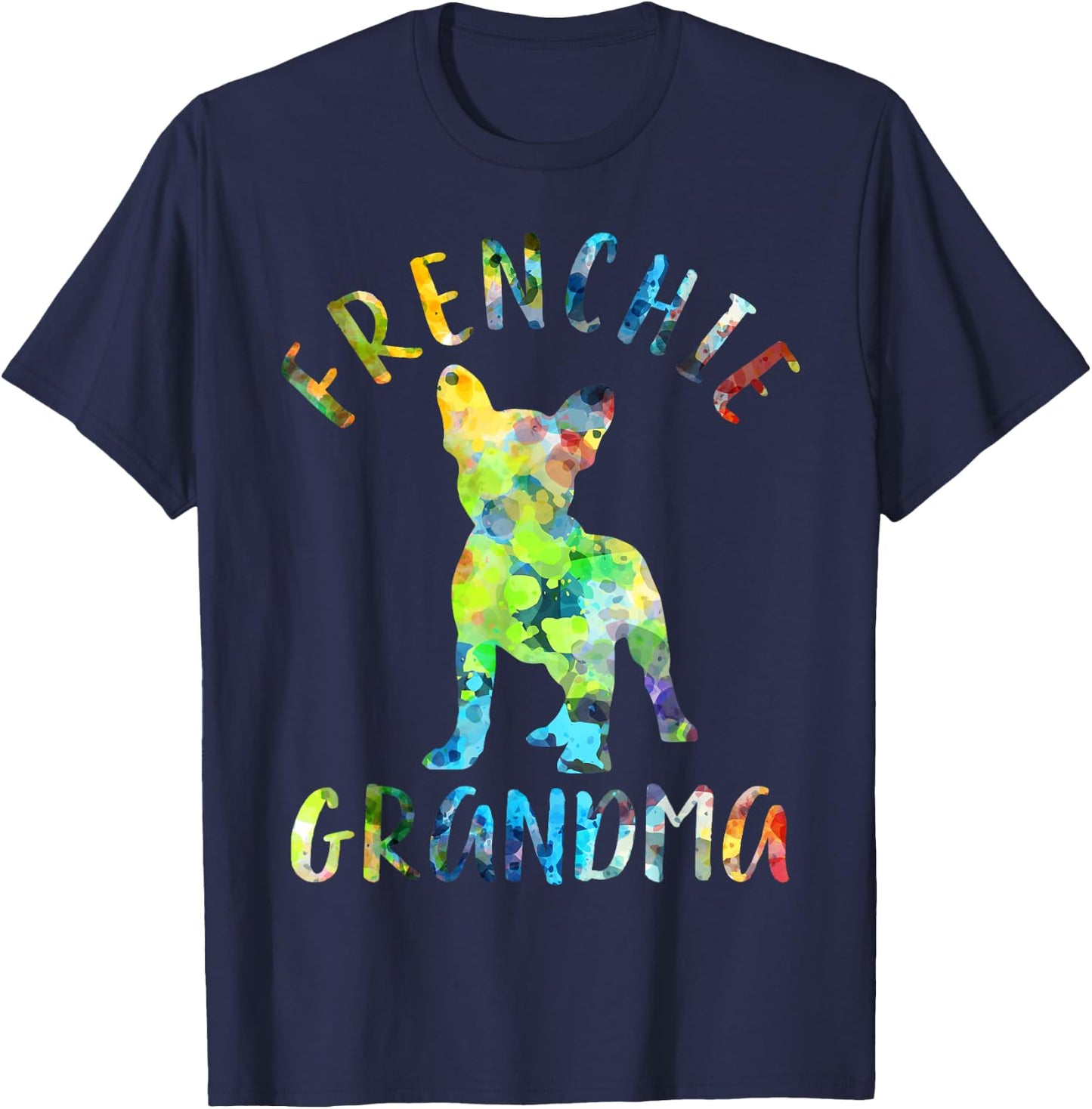 Frenchie Grandma Funny French Bulldog Owner T-Shirt - T-Shirt | Navy