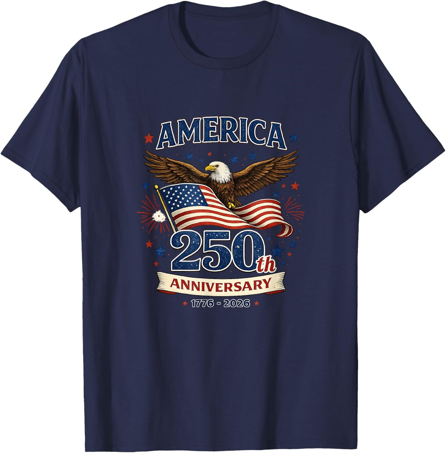 250 Years Patriotic Celebration T-Shirt - T-Shirt | Navy