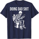 (On Back) Doing Dad Shit Funny Skeleton Toilet T-Shirt - T-Shirt | Navy