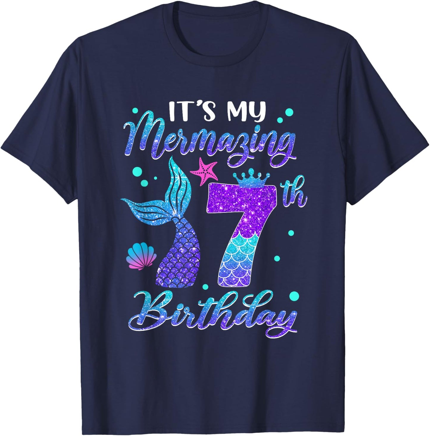 Its My Mermazing 7th Birthday Mermaid Girl 7 Years Old T-Shirt - T-Shirt | Navy