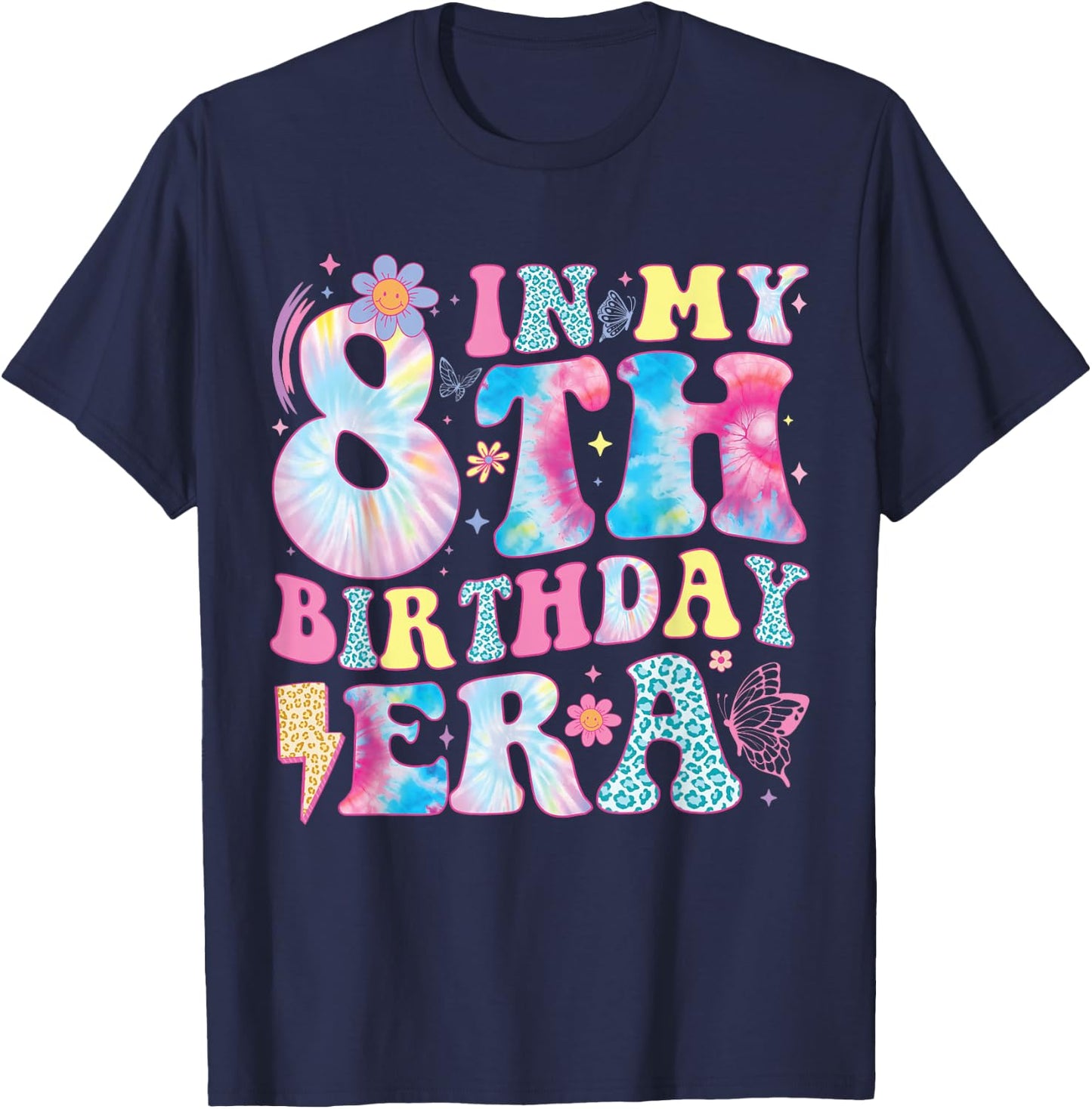 In My 8th Birthday Era Eight Bday 8 Year Old Birthday Girl T-Shirt - T-Shirt | Navy