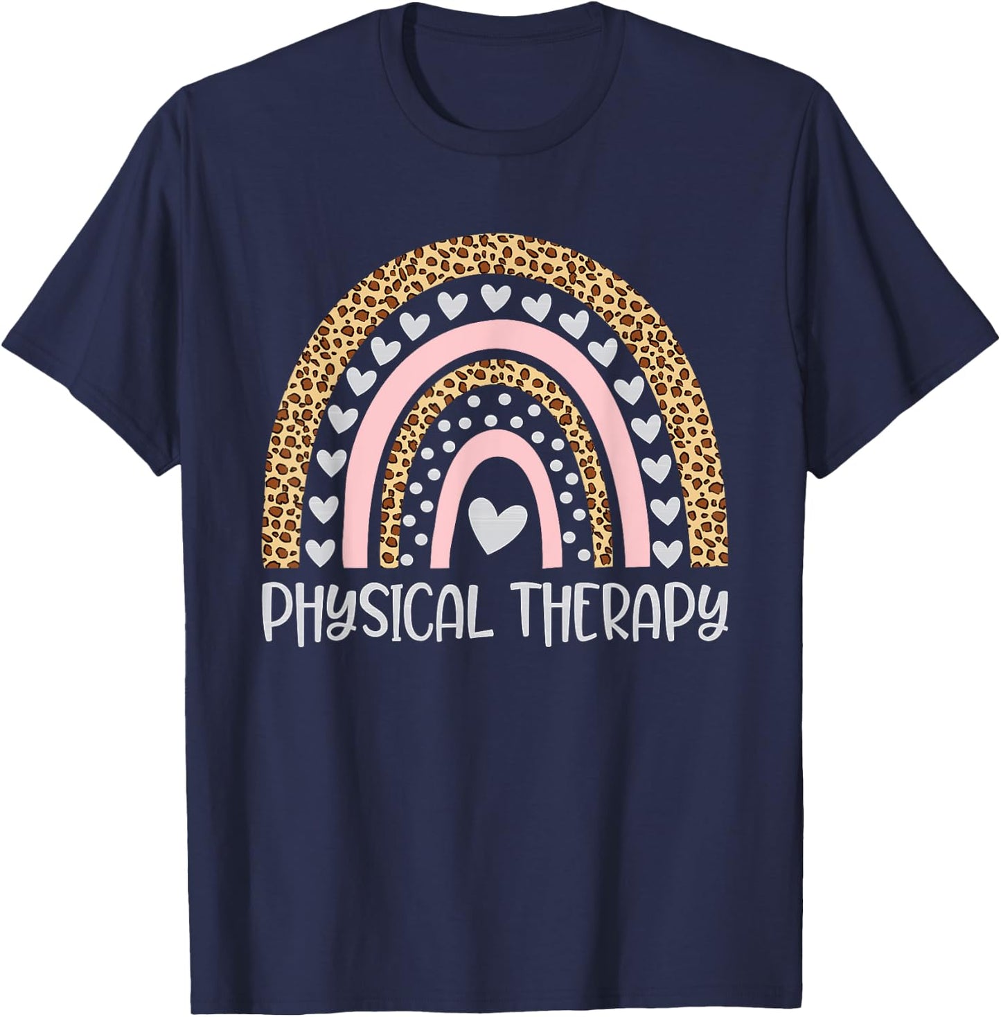 Physical Therapy Rainbow Leopard Physical Therapist PT Month T-Shirt - T-Shirt | Navy