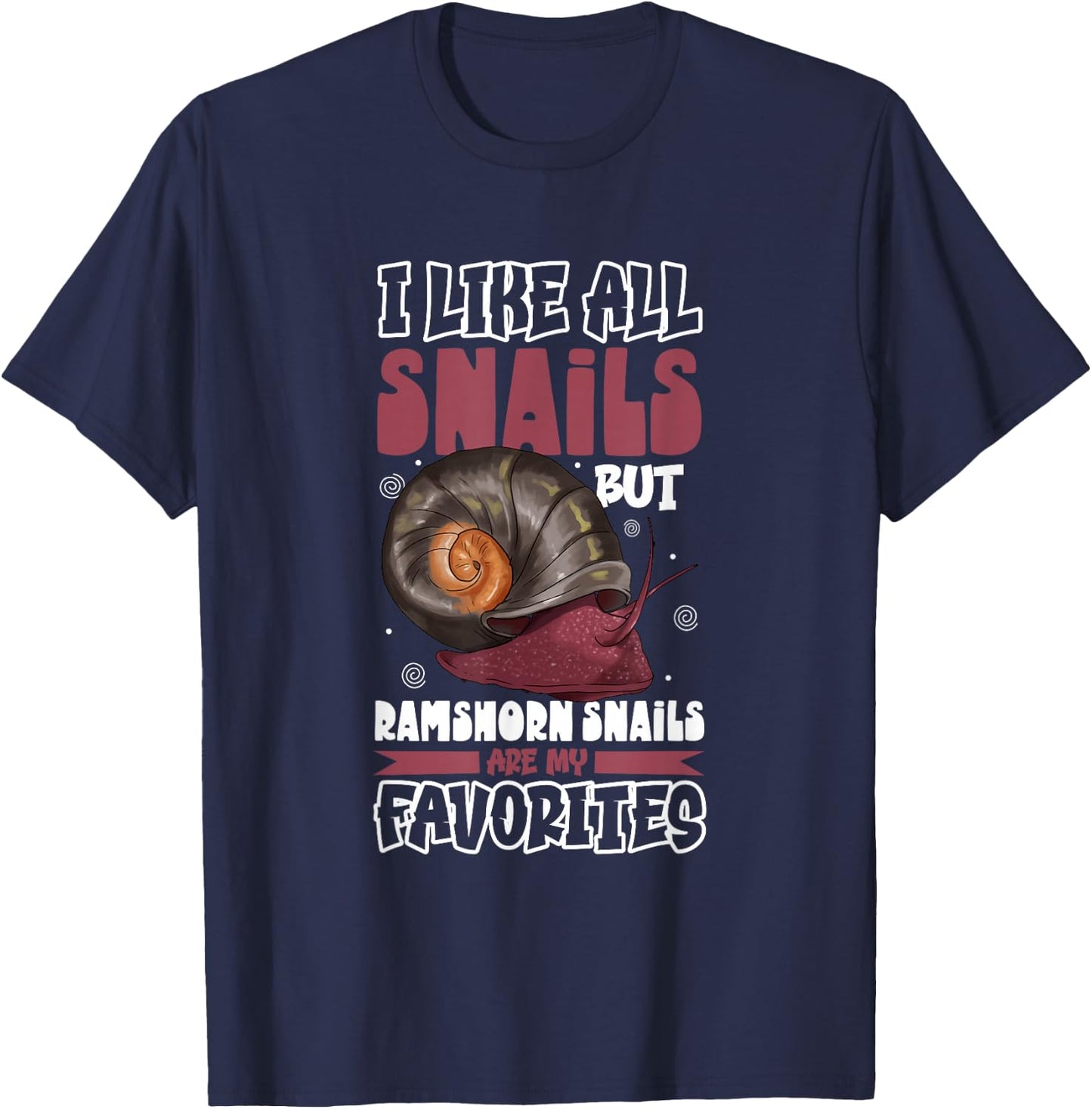 Favorite snail - Ramshorn Snail T-Shirt - T-Shirt | Navy