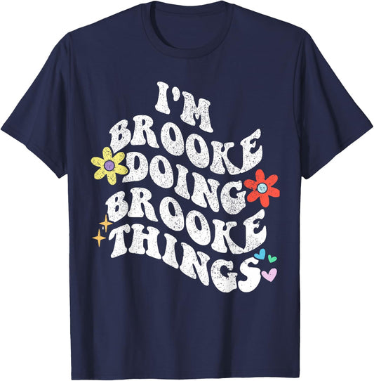 Retro Groovy Im BROOKE Doing BROOKE Things Funny Mother's T-Shirt - T-Shirt | Navy