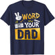 Word Your Dad - Daddy Of The Birthday Two Legit To Quit T-Shirt - T-Shirt | Navy