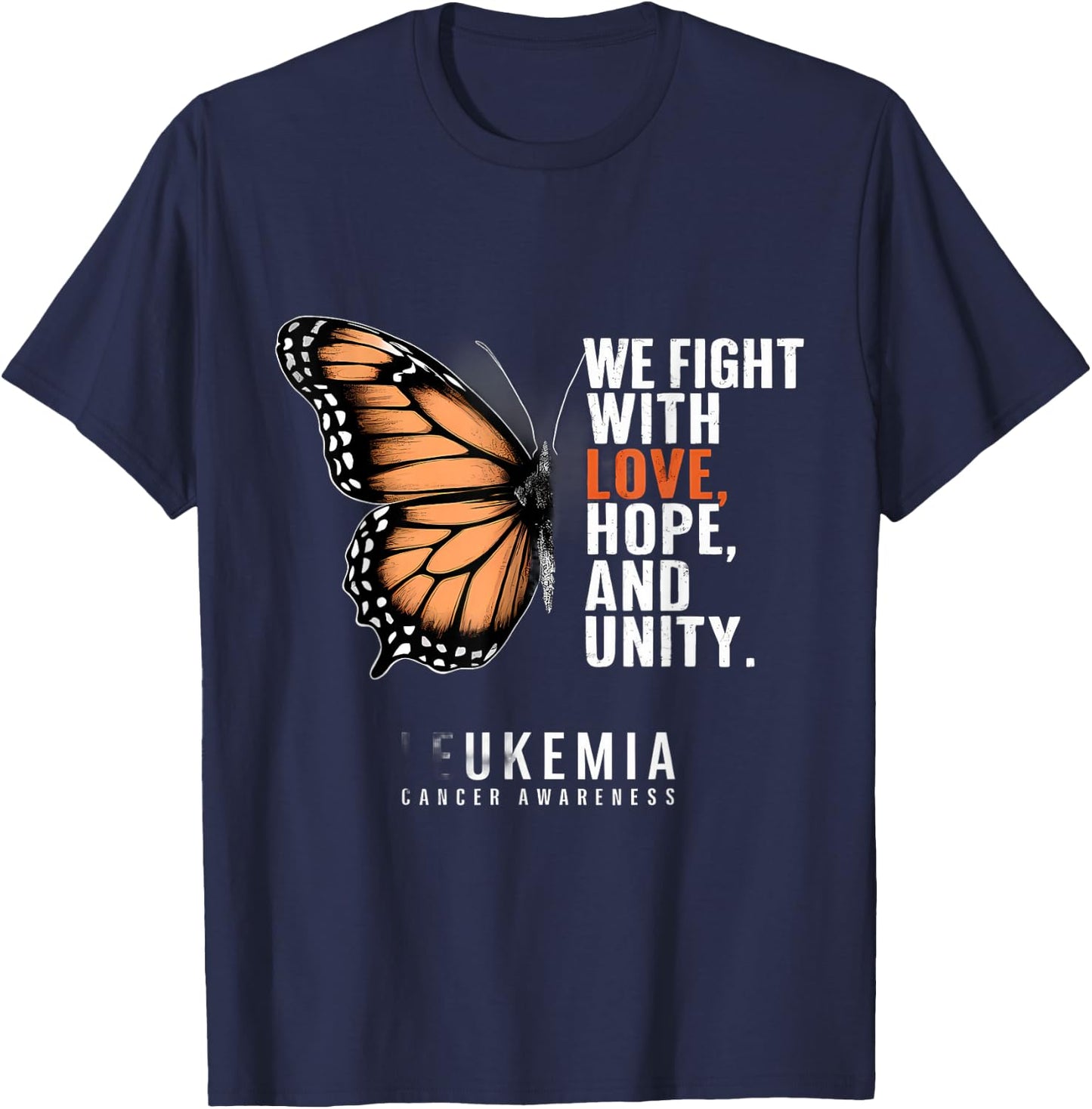 Leukemia Awareness Butterfly Fight With Hope Love Unity T-Shirt - T-Shirt | Navy