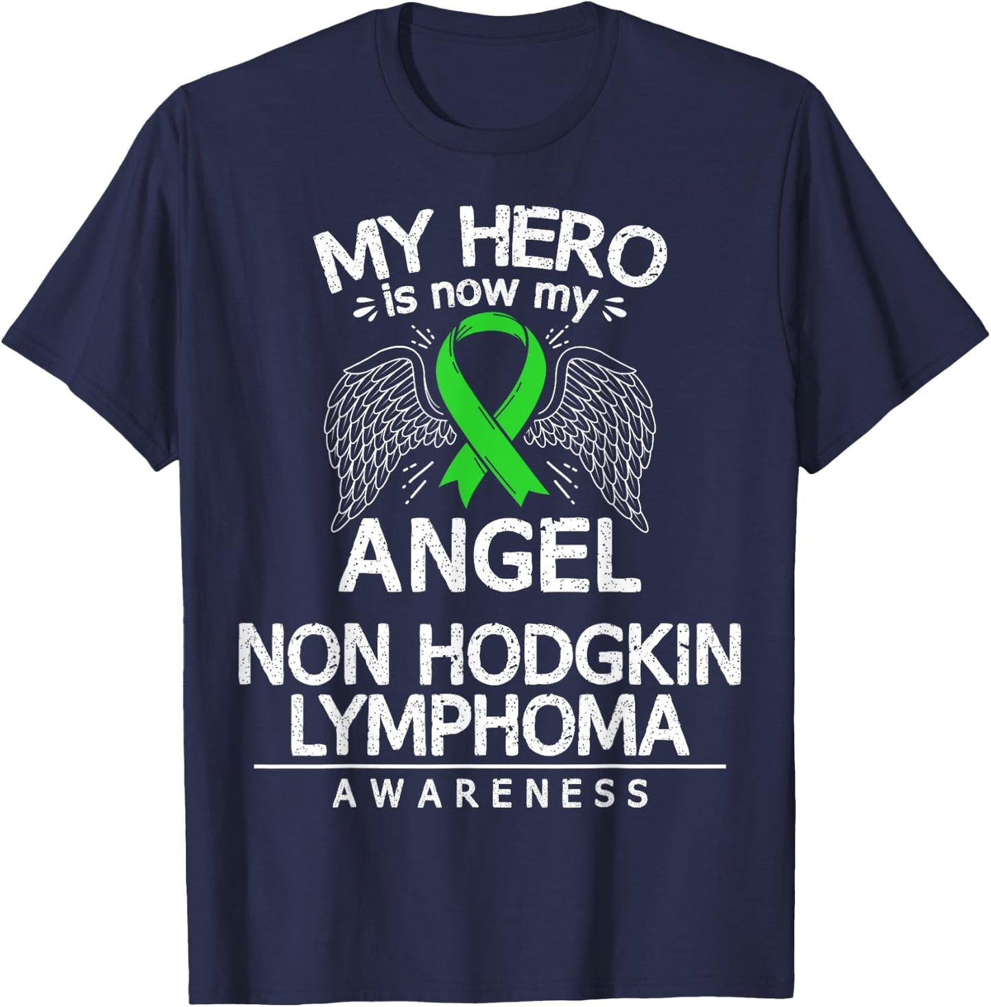 Non Hodgkin's Lymphoma Awareness T-Shirt - T-Shirt | Navy
