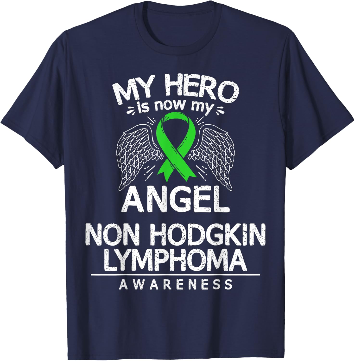 Non Hodgkin's Lymphoma Awareness T-Shirt - T-Shirt | Navy