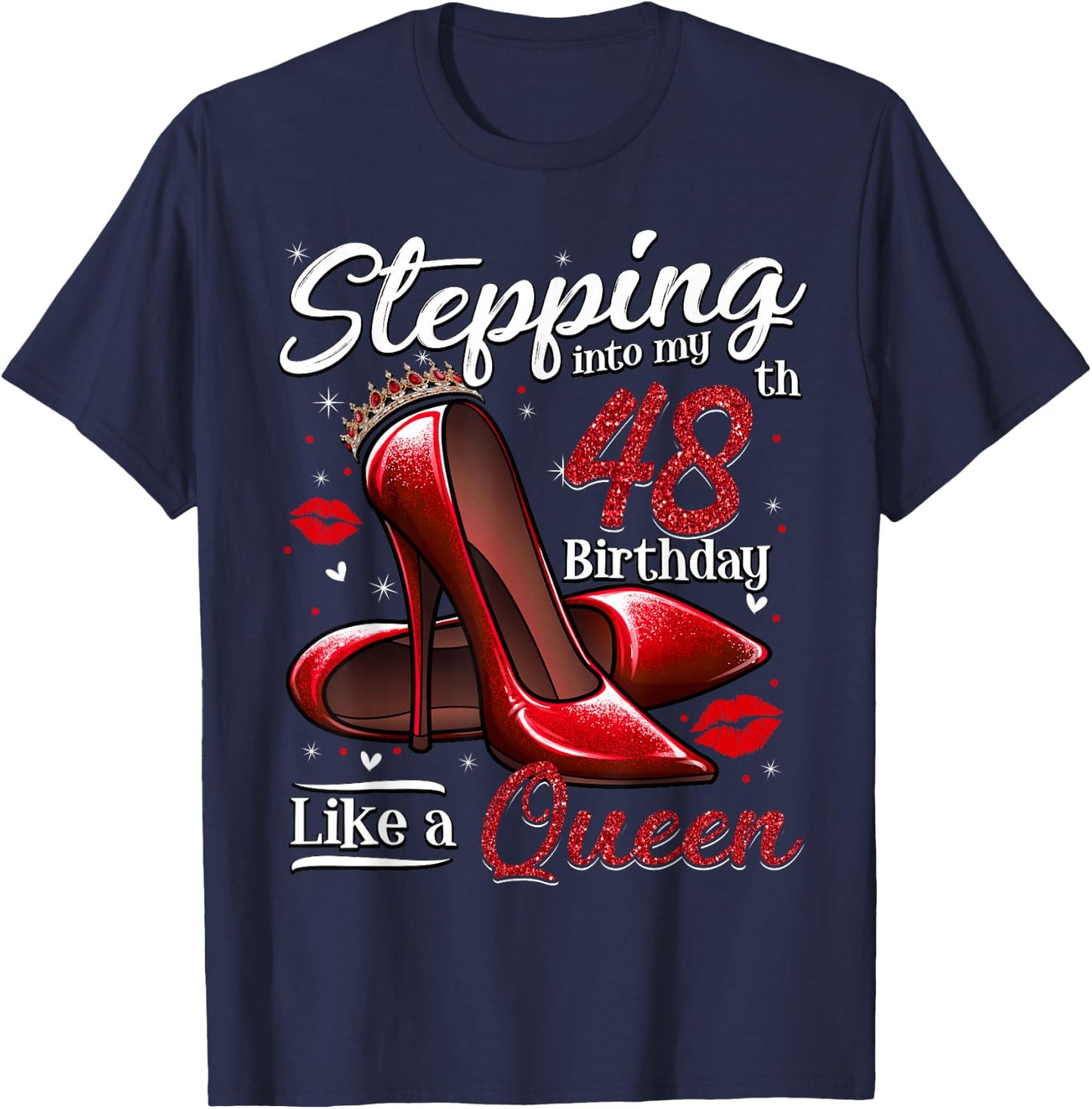 High Heels Stepping Into My 48th Birthday 48 and Fabulous T-Shirt - T-Shirt | Navy