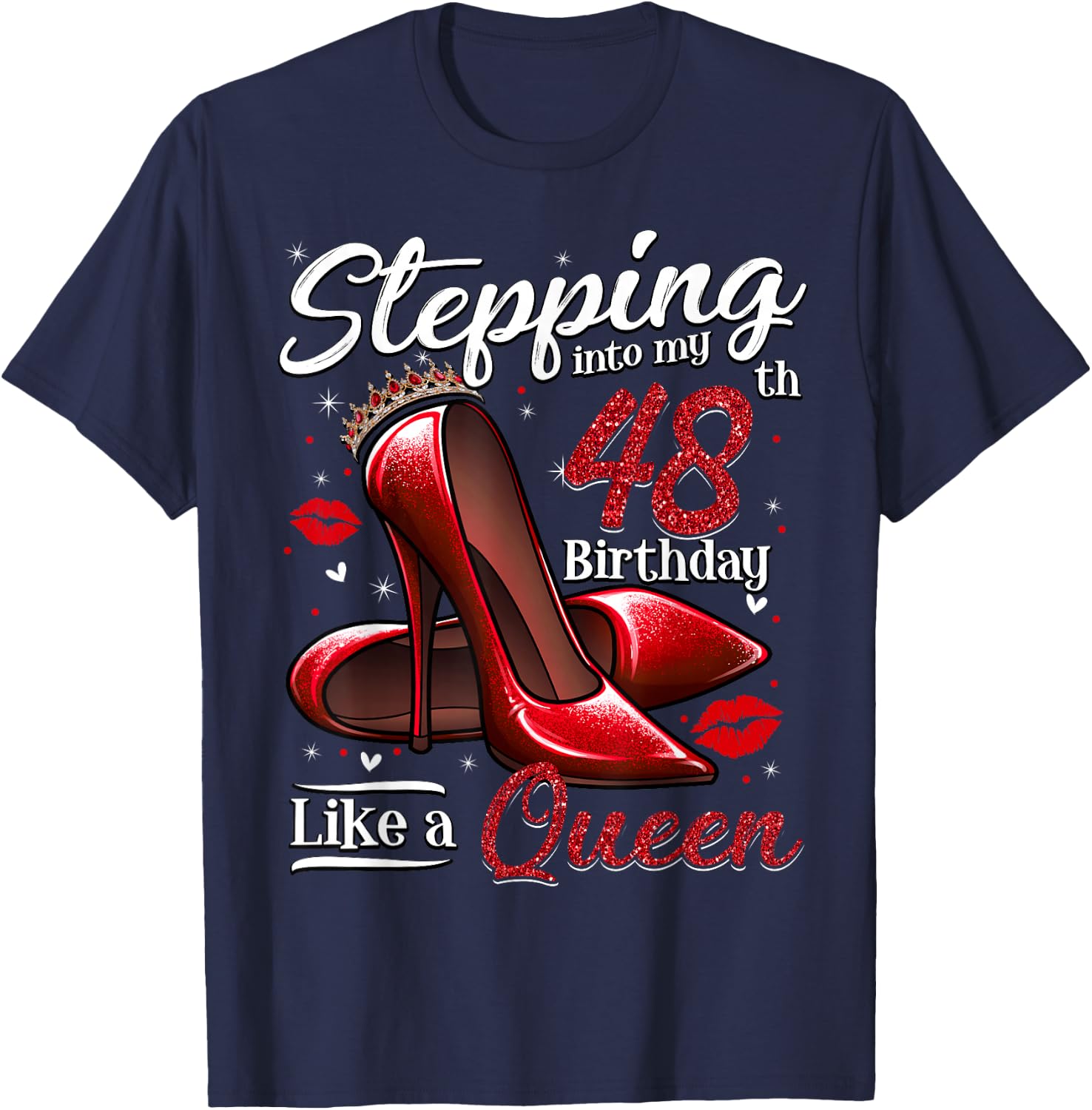 High Heels Stepping Into My 48th Birthday 48 and Fabulous T-Shirt - T-Shirt | Navy