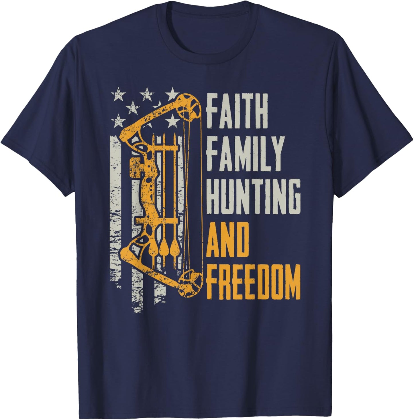 Faith Family Hunting Freedom - Christian Archery Bow Hunting T-Shirt - T-Shirt | Navy