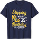 Stepping Into My 35th Birthday Shirt Women 35 Year Old Bday T-Shirt - T-Shirt | Navy