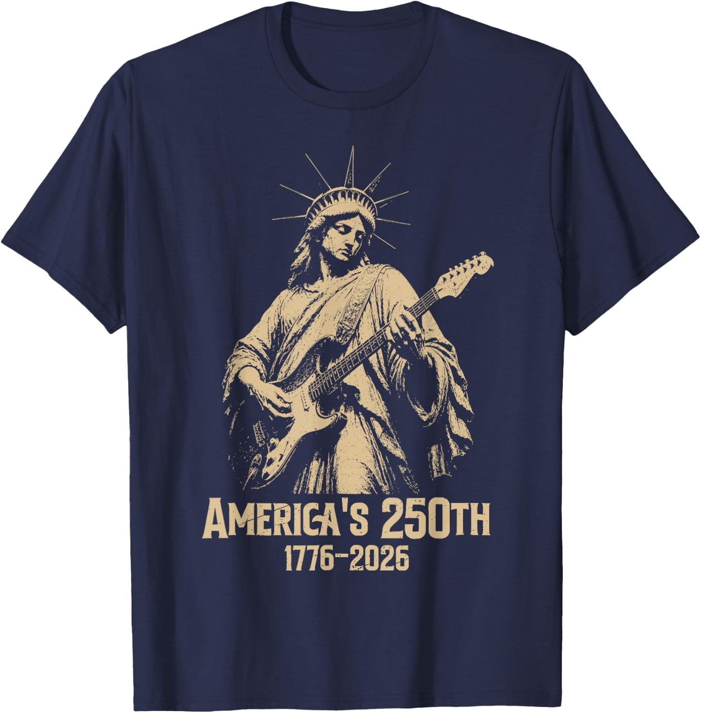 Statue of Liberty Playing Guitar 4th July 250th Anniversary T-Shirt - T-Shirt | Navy