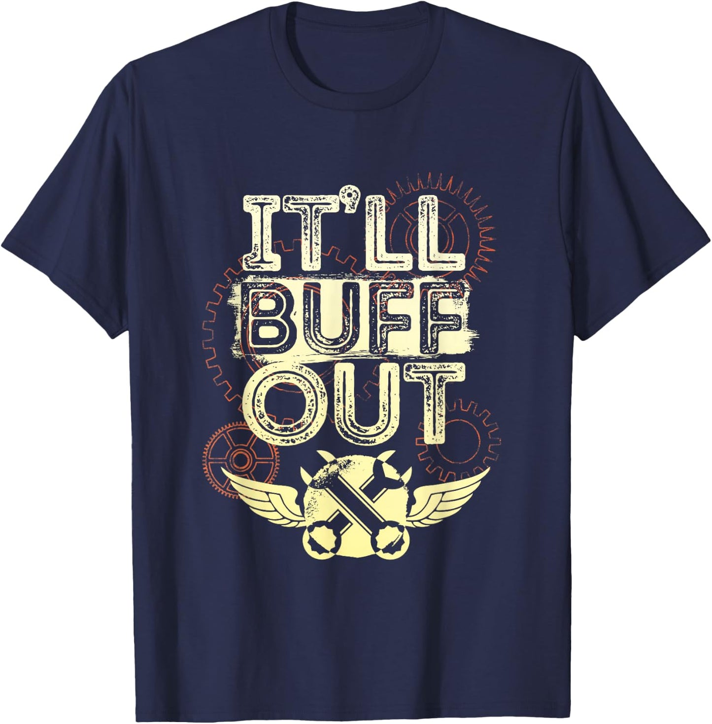 Itll Buff Out T-Shirt - T-Shirt | Navy