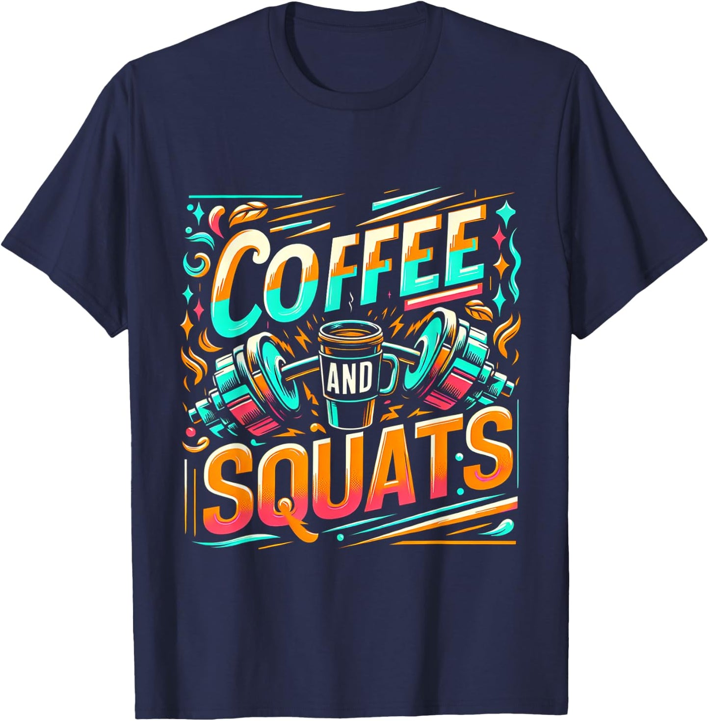 Coffee And Squats T-Shirt - T-Shirt | Navy