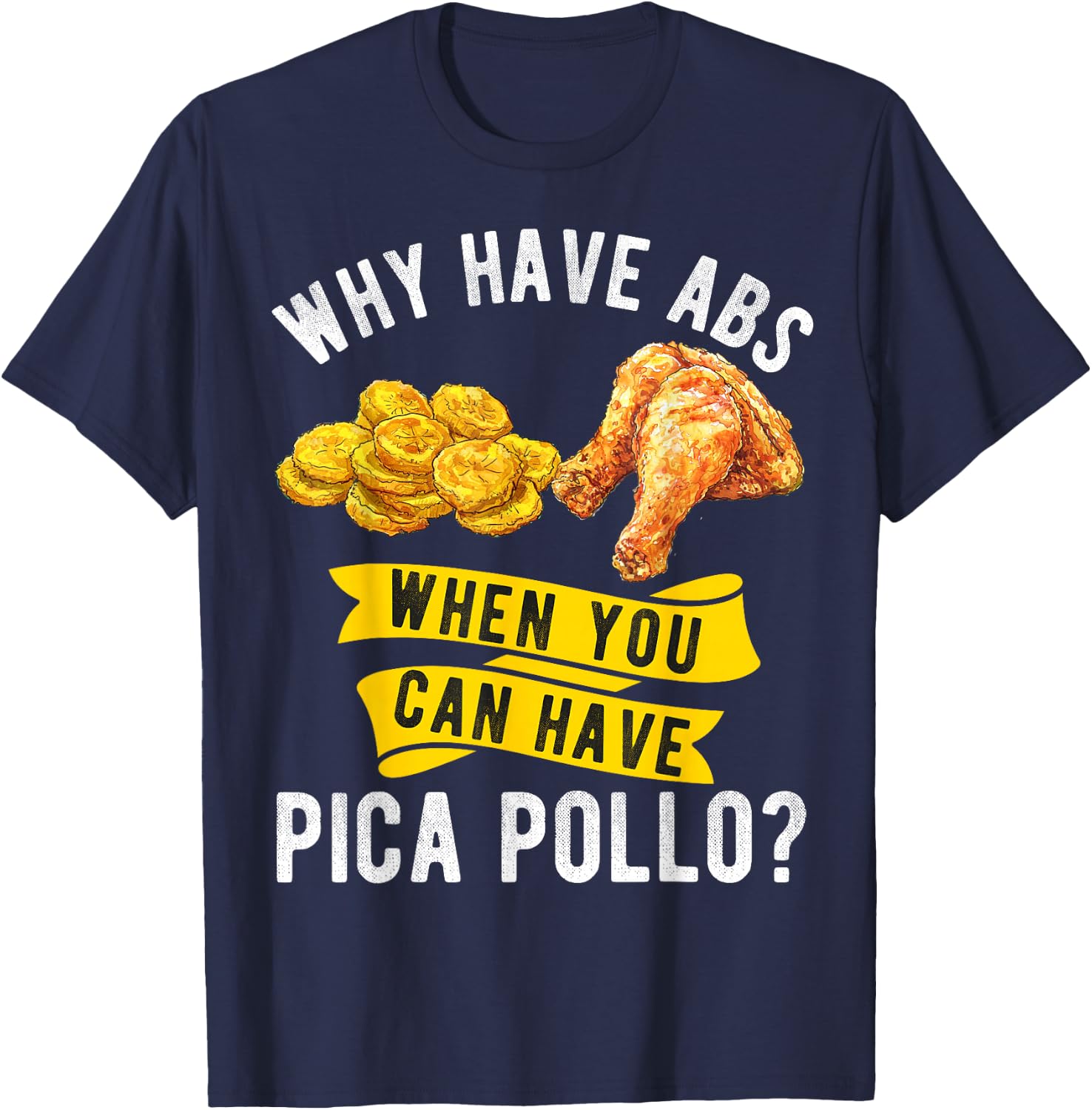 Pica PolloTostones Funny Dominican Comida Domicana RD T-Shirt - T-Shirt | Navy