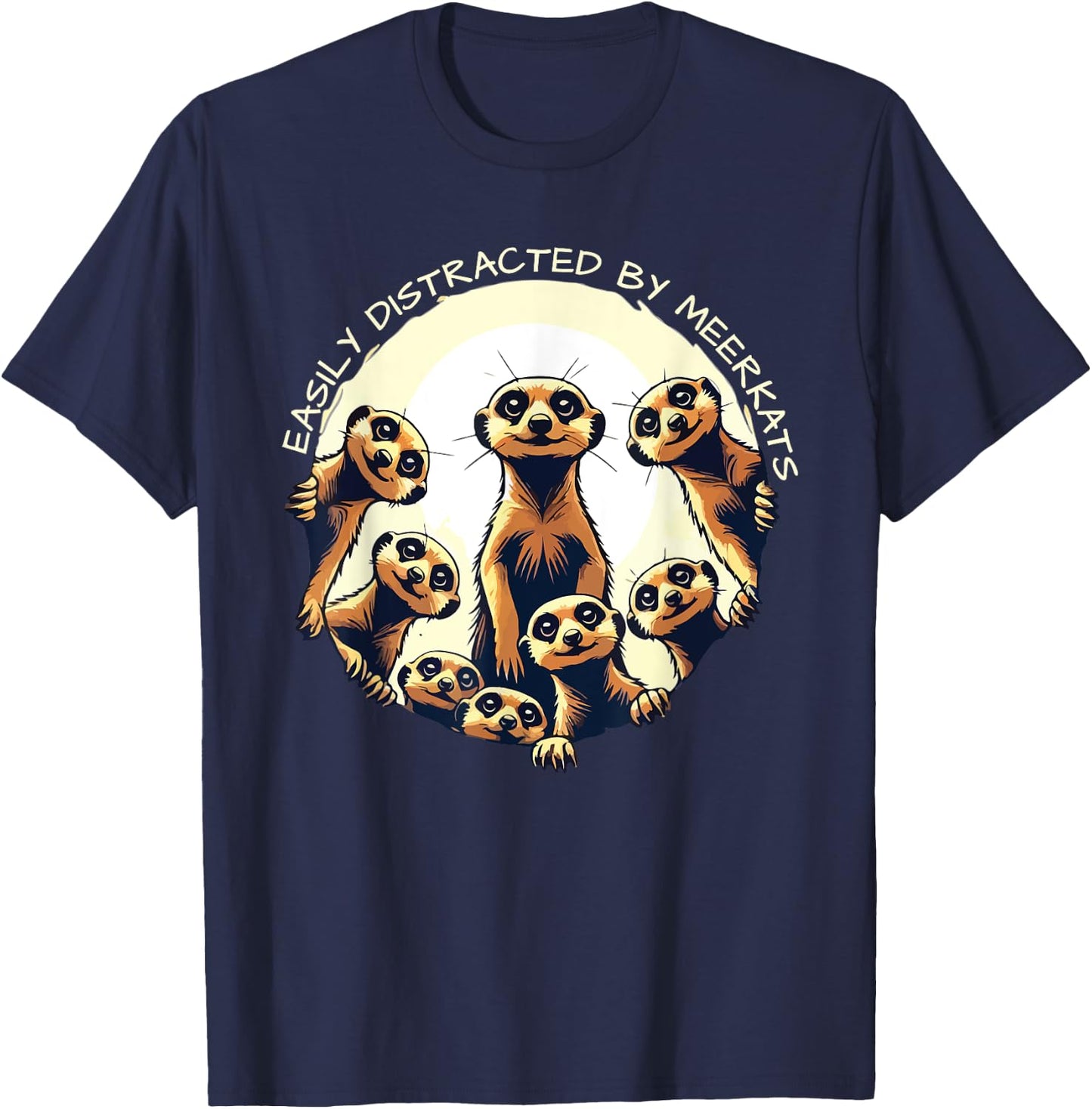 Easily Distracted By Meerkats Playful Desert Warrior Funny T-Shirt - T-Shirt | Navy