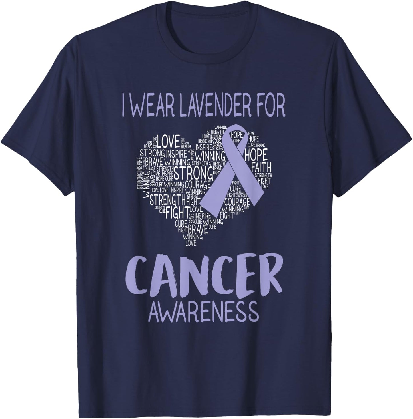 I Wear Lavender For Cancer Awareness - Cancer Ribbon T-Shirt - T-Shirt | Navy