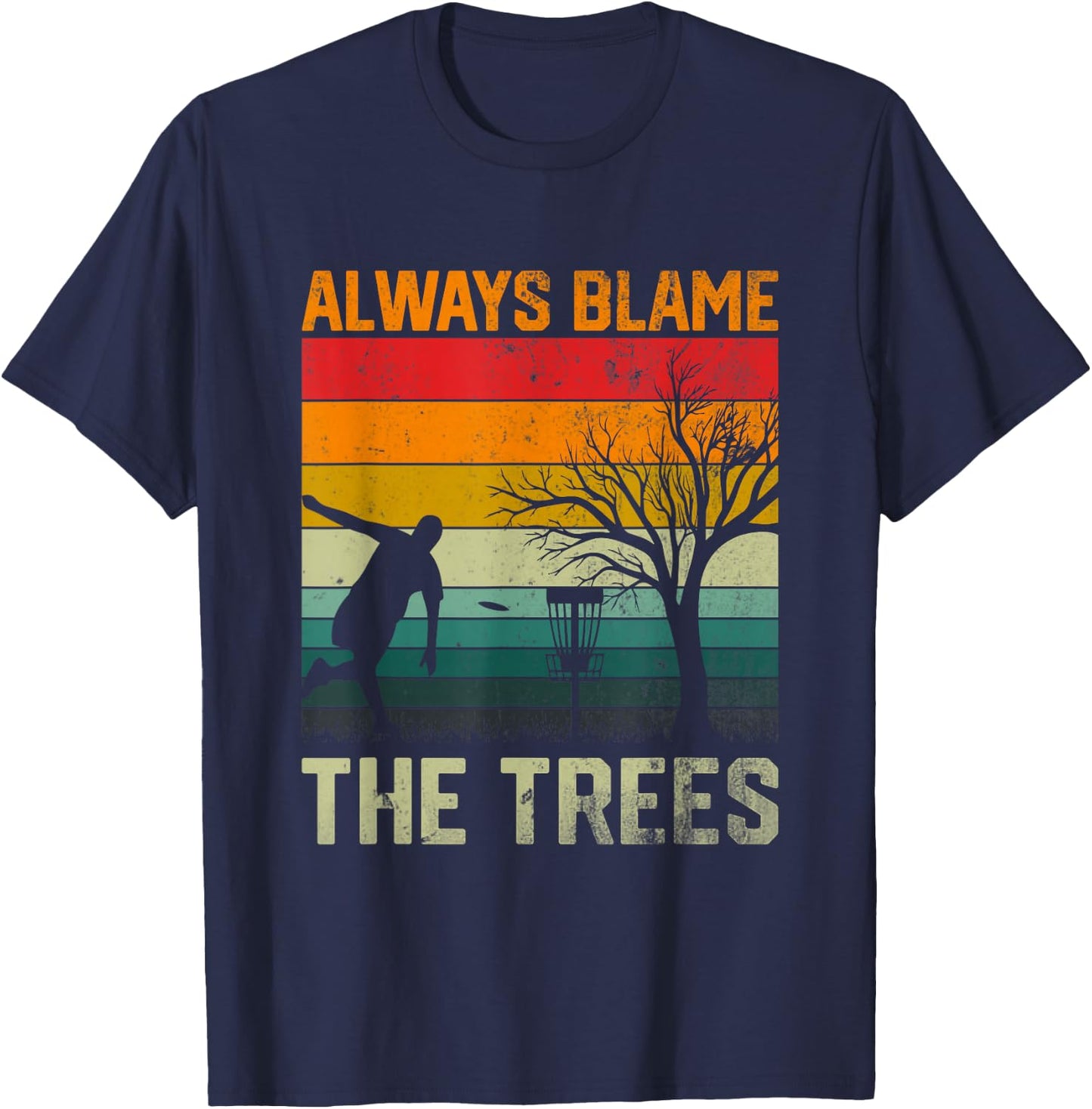 Always Blame The Trees Retro-Frisbee-Discgolf T-Shirt - T-Shirt | Navy