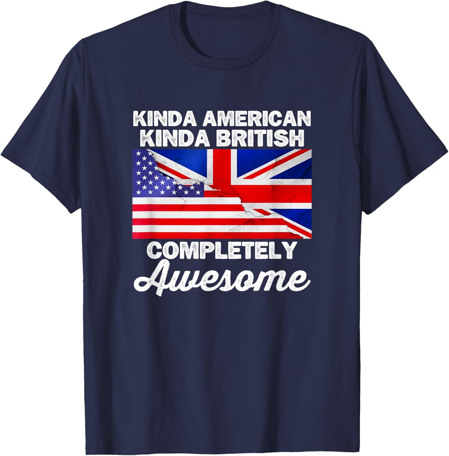 Kinda American Kinda British Dual Citizenship USA UK Flag Us T-Shirt - T-Shirt | Navy