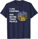 I Like Camping and Maybe Three People Funny Camper Adventure T-Shirt - T-Shirt | Navy