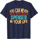 Funny Spenser Personalized First Name Joke Item T-Shirt - T-Shirt | Navy