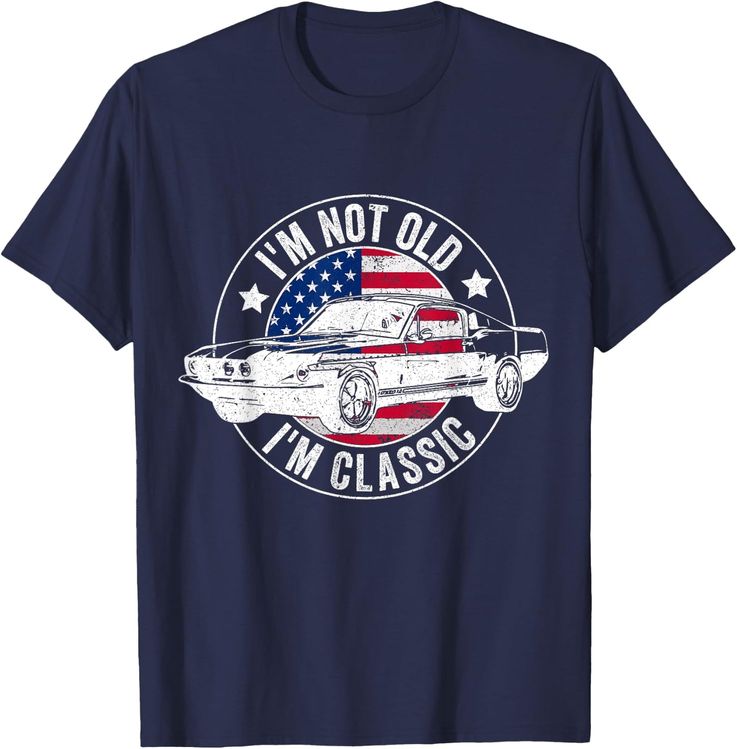I'm Not Old I'm Classic Funny Car Vintage T-Shirt - T-Shirt | Navy