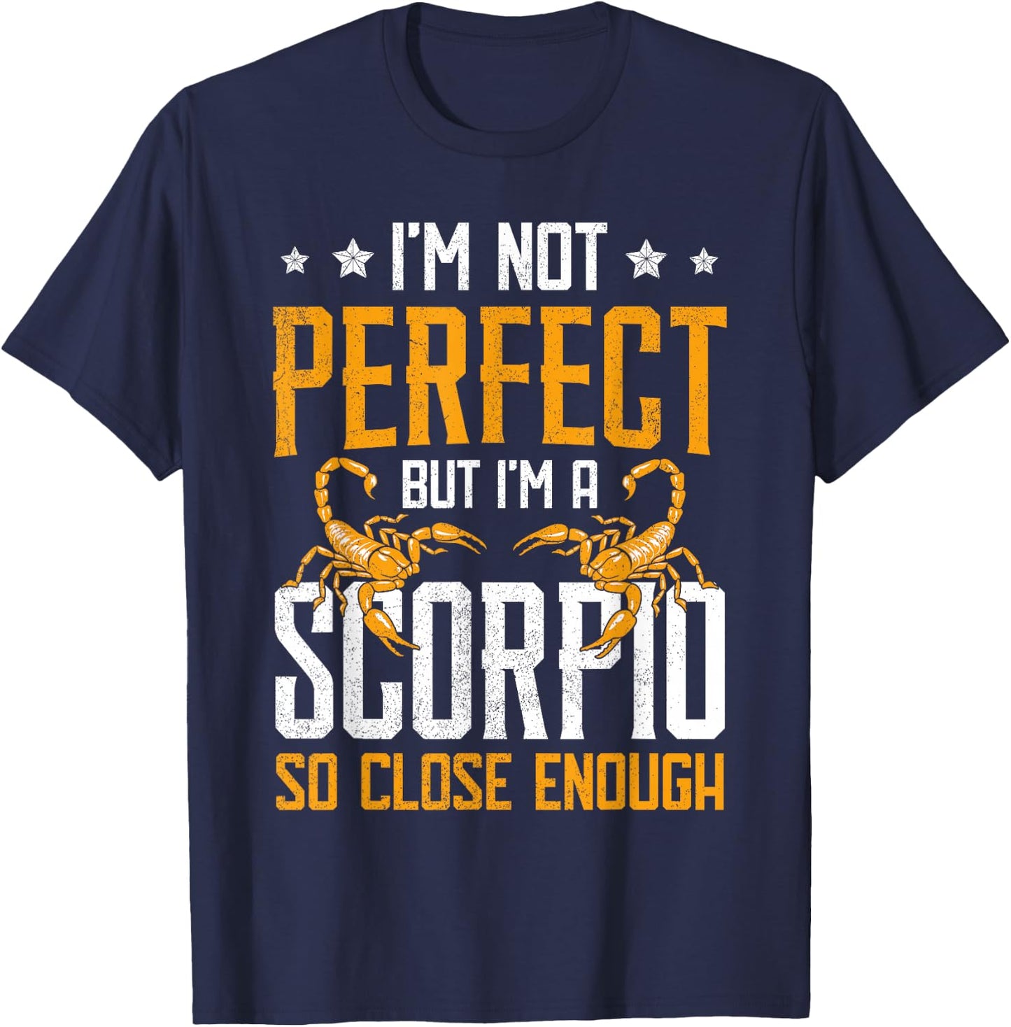 I Am A Scorpio Zodiac Sign Horoscope Birthday Women T-Shirt - T-Shirt | Navy
