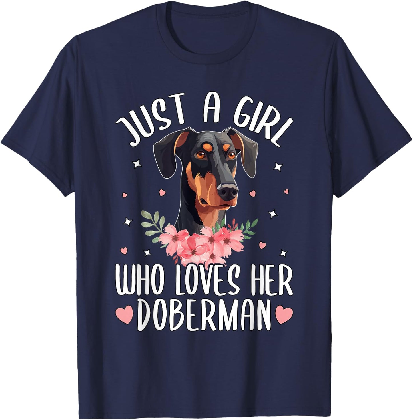 Just a Girl Who Loves Her Doberman T-Shirt - T-Shirt | Navy