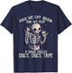 Piss Me Off Again And We PLay A Game Called Duct Skeleton T-Shirt - T-Shirt | Navy