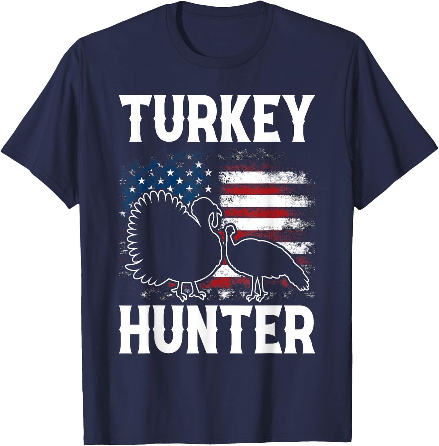 Turkey Hunter - Fun Turkey Hunting Apparel T-Shirt - T-Shirt | Navy