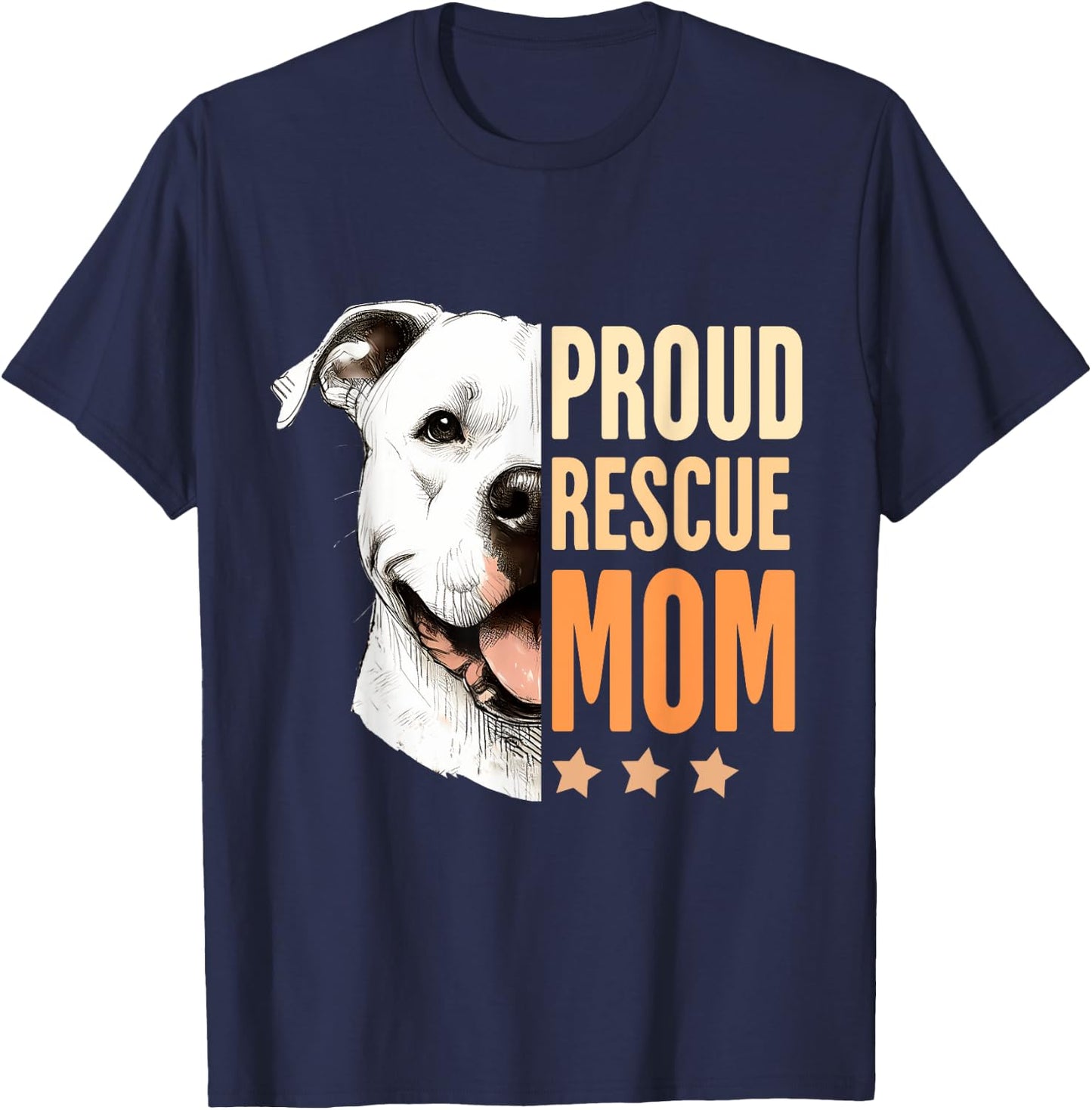 Pitbull Rescue Rescued Is My Favorite Breed Proud Rescue Mom T-Shirt - T-Shirt | Navy