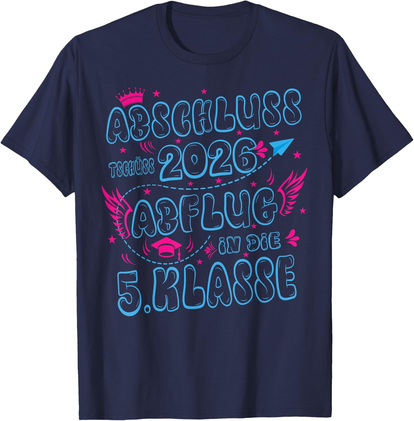 Abschluss Grundschule 2026 Einschulung 5.Klasse Mädchen T-Shirt - T-Shirt | Navy
