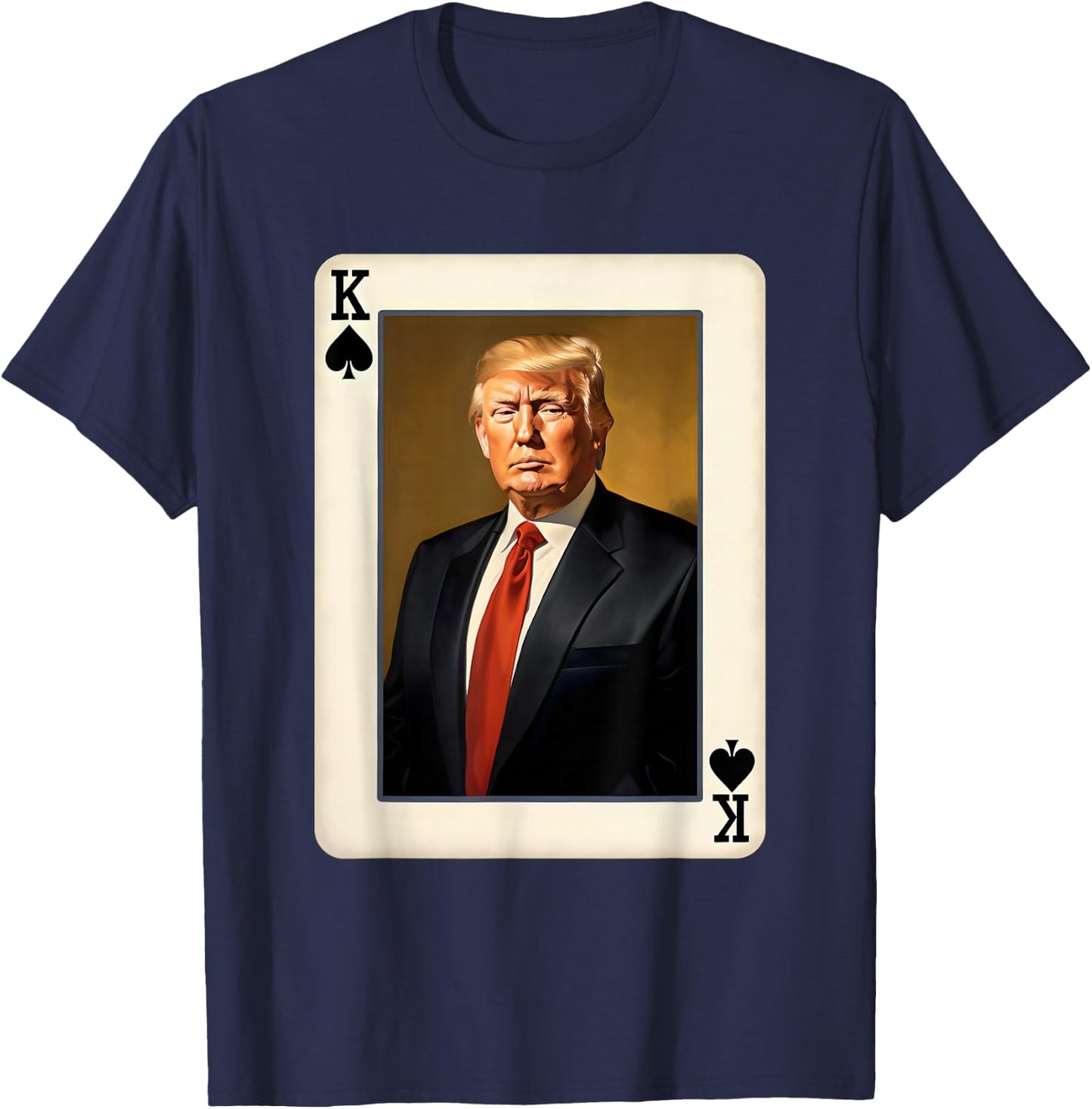 King Trump Card - Unique Donald Trump Presidential T-Shirt - T-Shirt | Navy