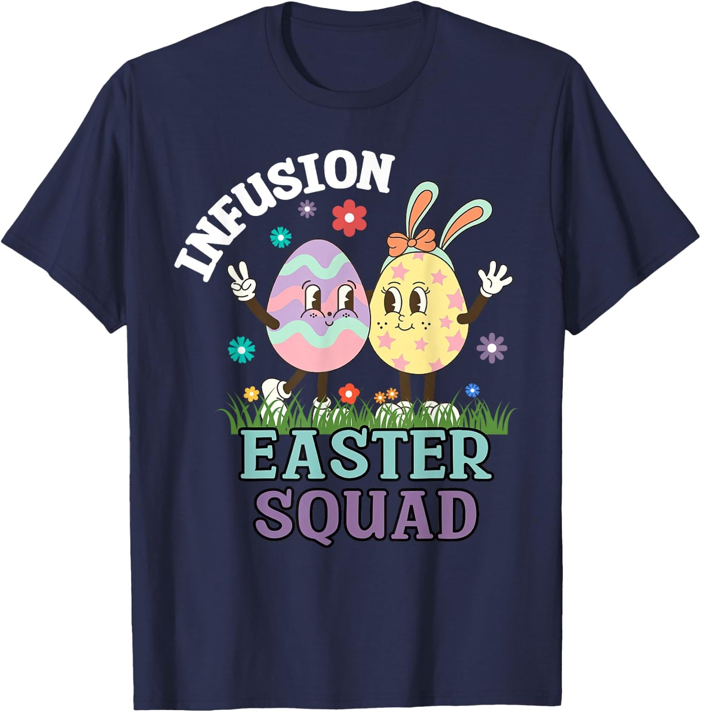 Infusion Nurse Easter Squad Bunny Eggs Oncology Nurse T-Shirt - T-Shirt | Navy