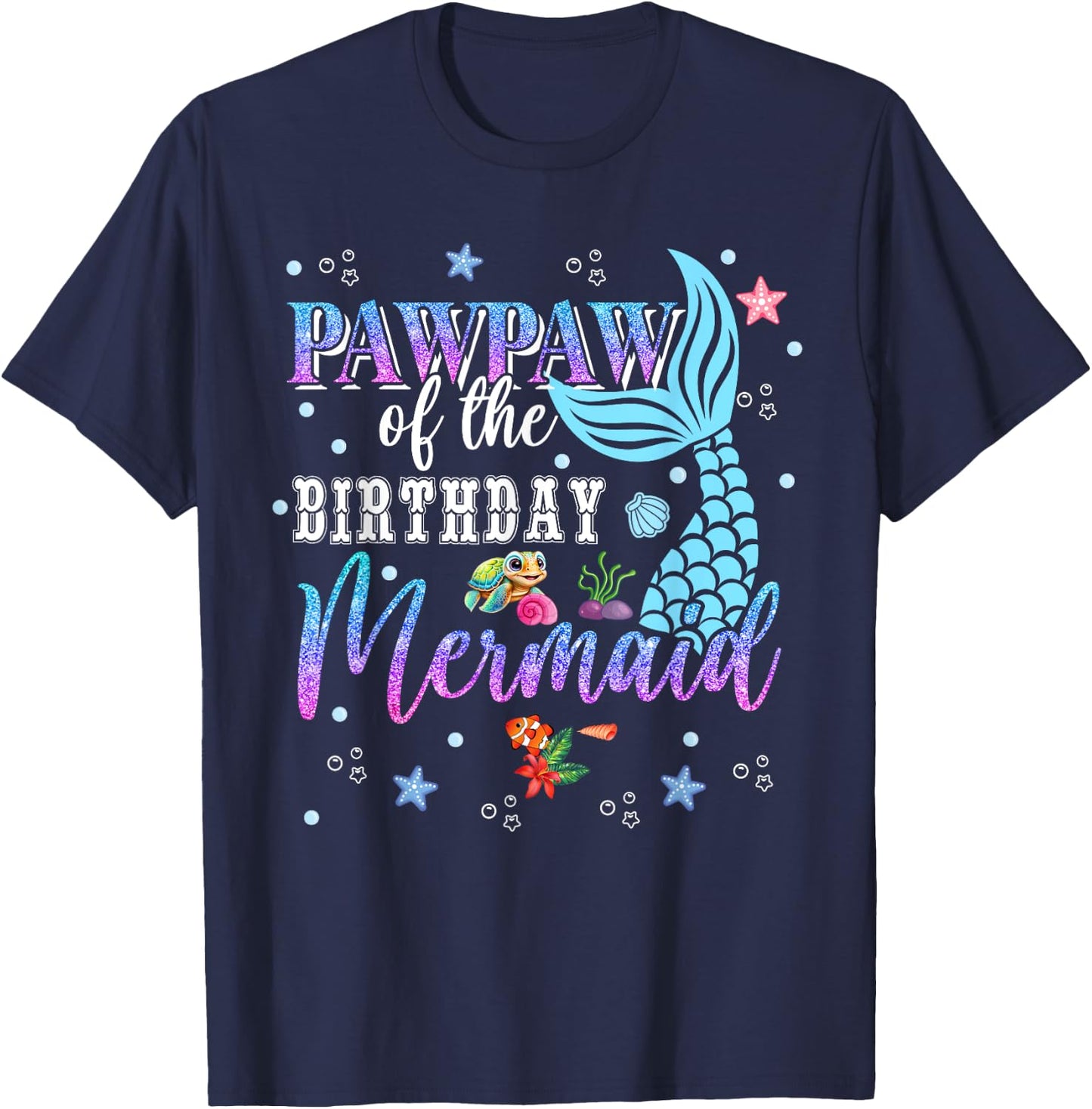 Pawpaw Of The Birthday Mermaid Funny Matching Family Party T-Shirt - T-Shirt | Navy