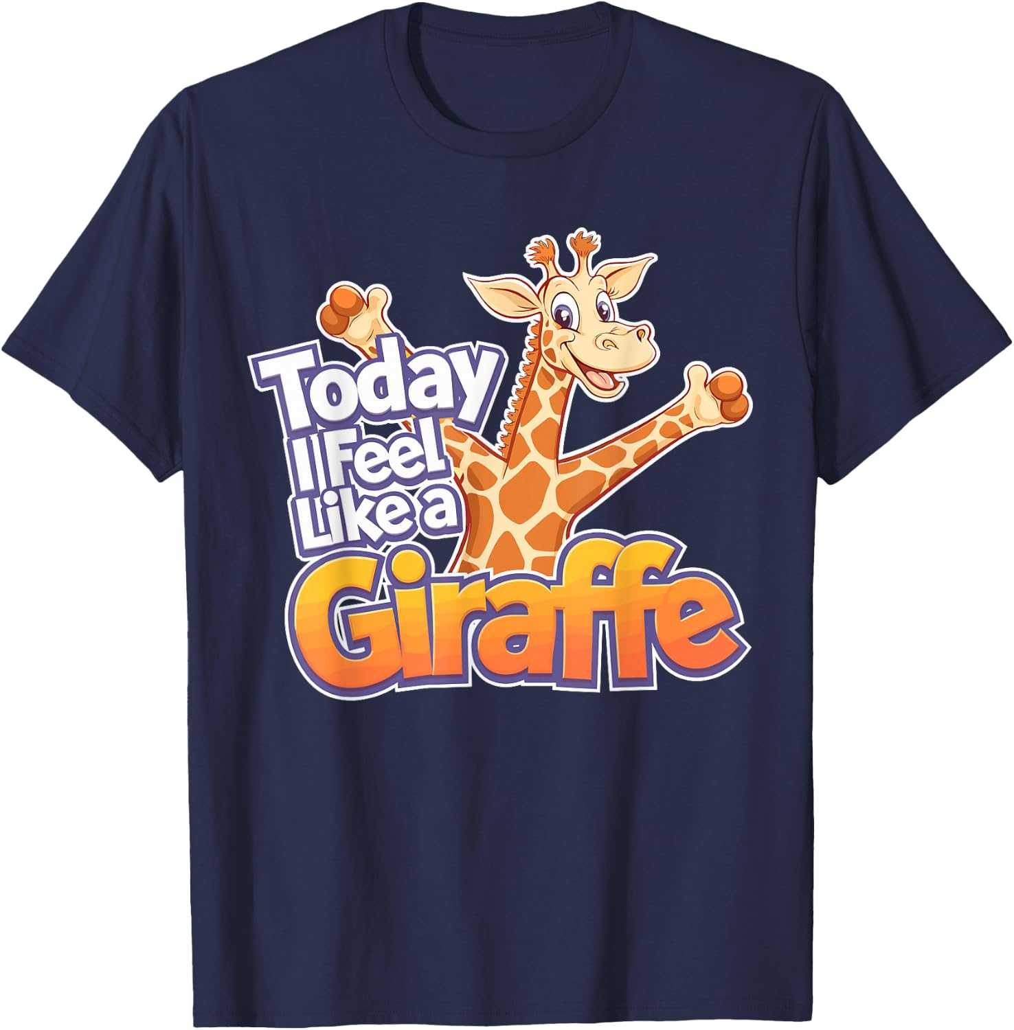 Childrens Today I feel like a Giraffe Design | Kids Giraffe T-Shirt - T-Shirt | Navy