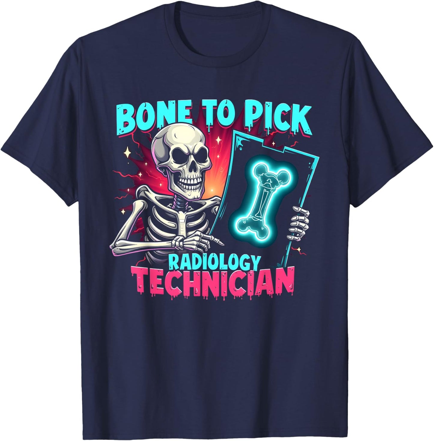 Bone To Pick Radiology Technician T-Shirt - T-Shirt | Navy