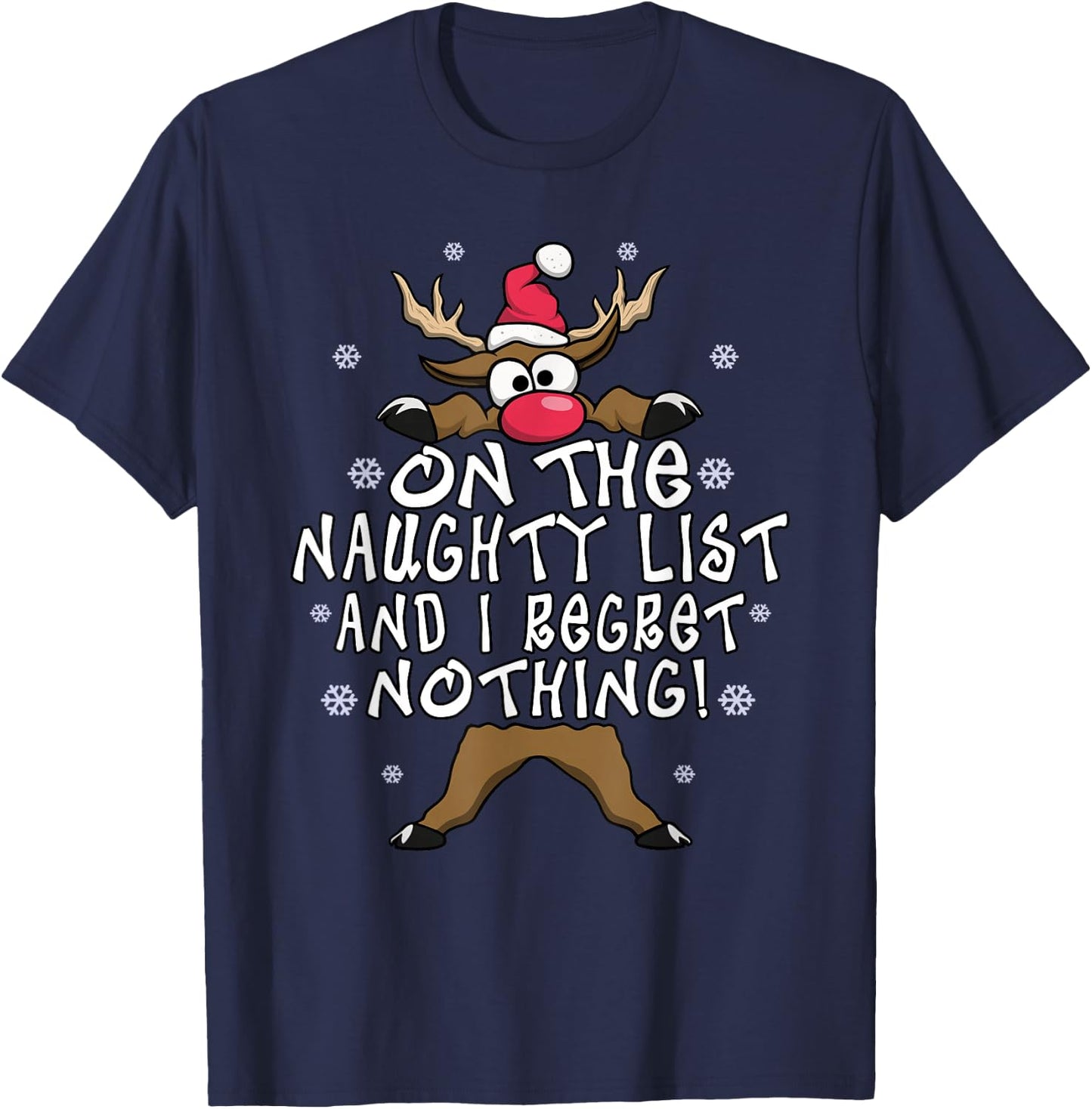 On The Naughty List and I Regret Nothing Reindeer Christmas T-Shirt - T-Shirt | Navy