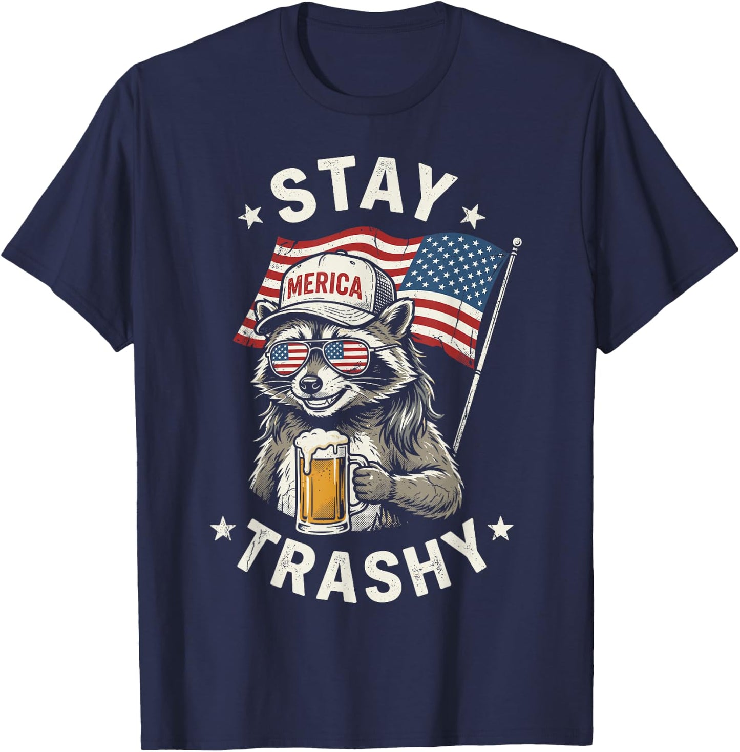 White Trash Party Attire Redneck Raccoon Stay Trashy USA T-Shirt - T-Shirt | Navy