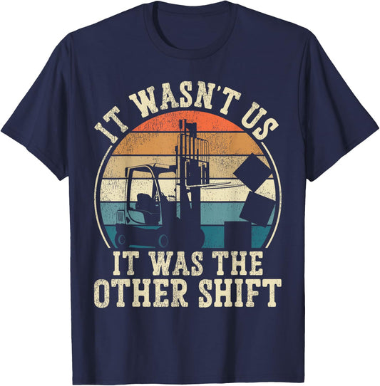 Certified Forklift Truck Operator Vintage Retro It Wasn't Us T-Shirt - T-Shirt | Navy