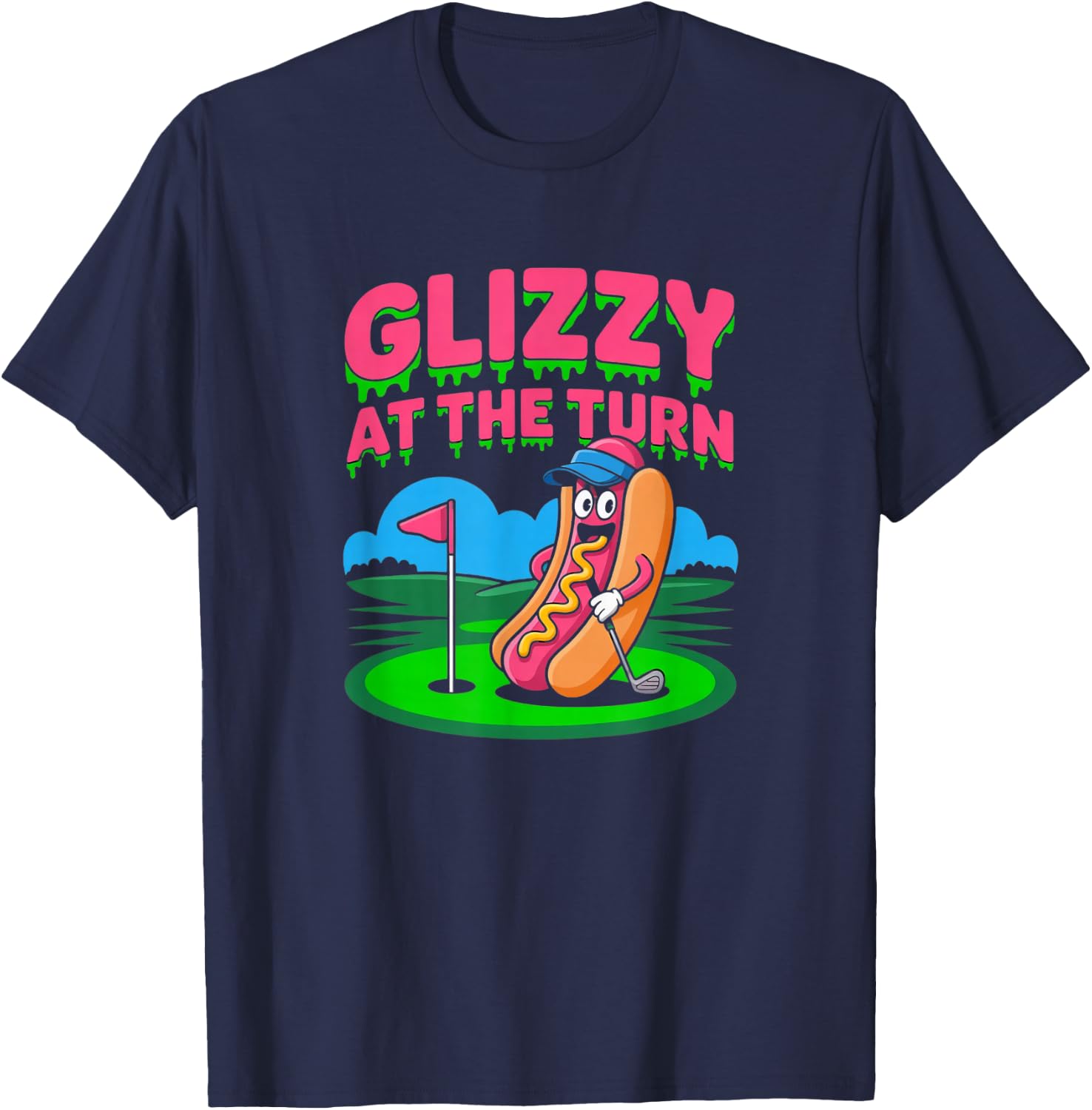 Glizzy at The Turn Golf Humor Design T-Shirt - T-Shirt | Navy