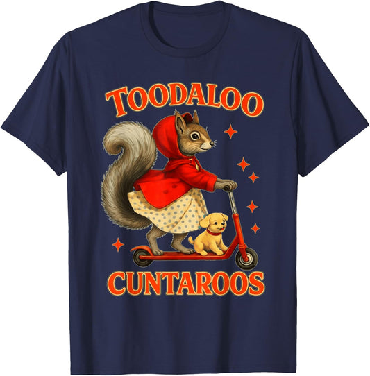 Squirrel Toodaloo Cuntaroos Funny Sarcastic Retro Meme T-Shirt - T-Shirt | Navy