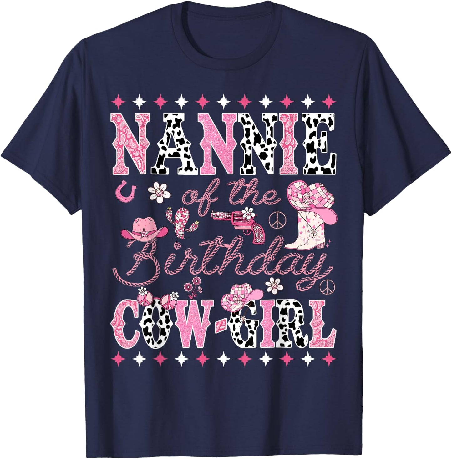 Nannie Of The Birthday Cow Girl Pink Rodeo Nannie T-Shirt - T-Shirt | Navy