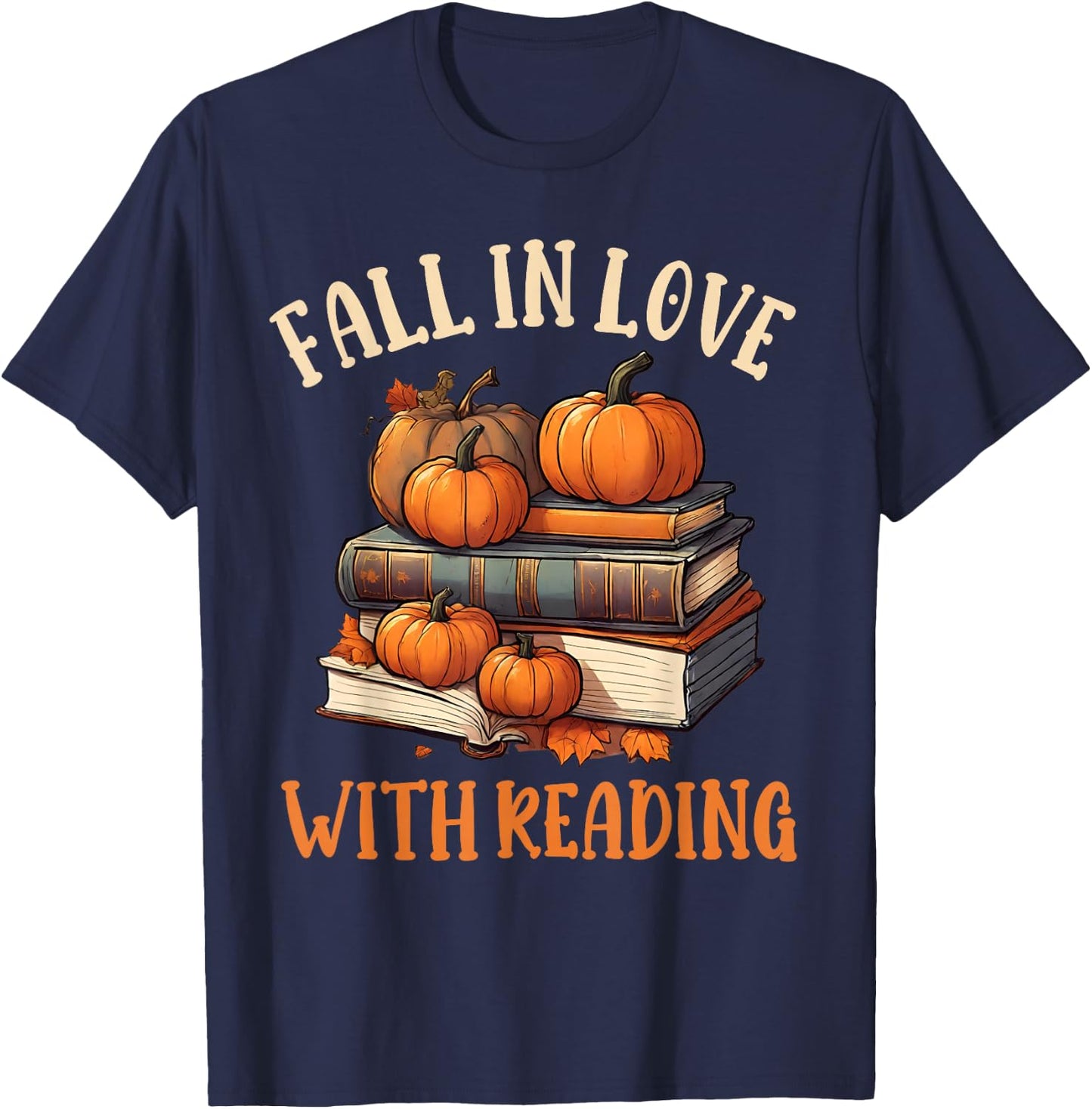 Fall In Love With Reading Book Autumn Pumpkins And Teachers T-Shirt - T-Shirt | Navy