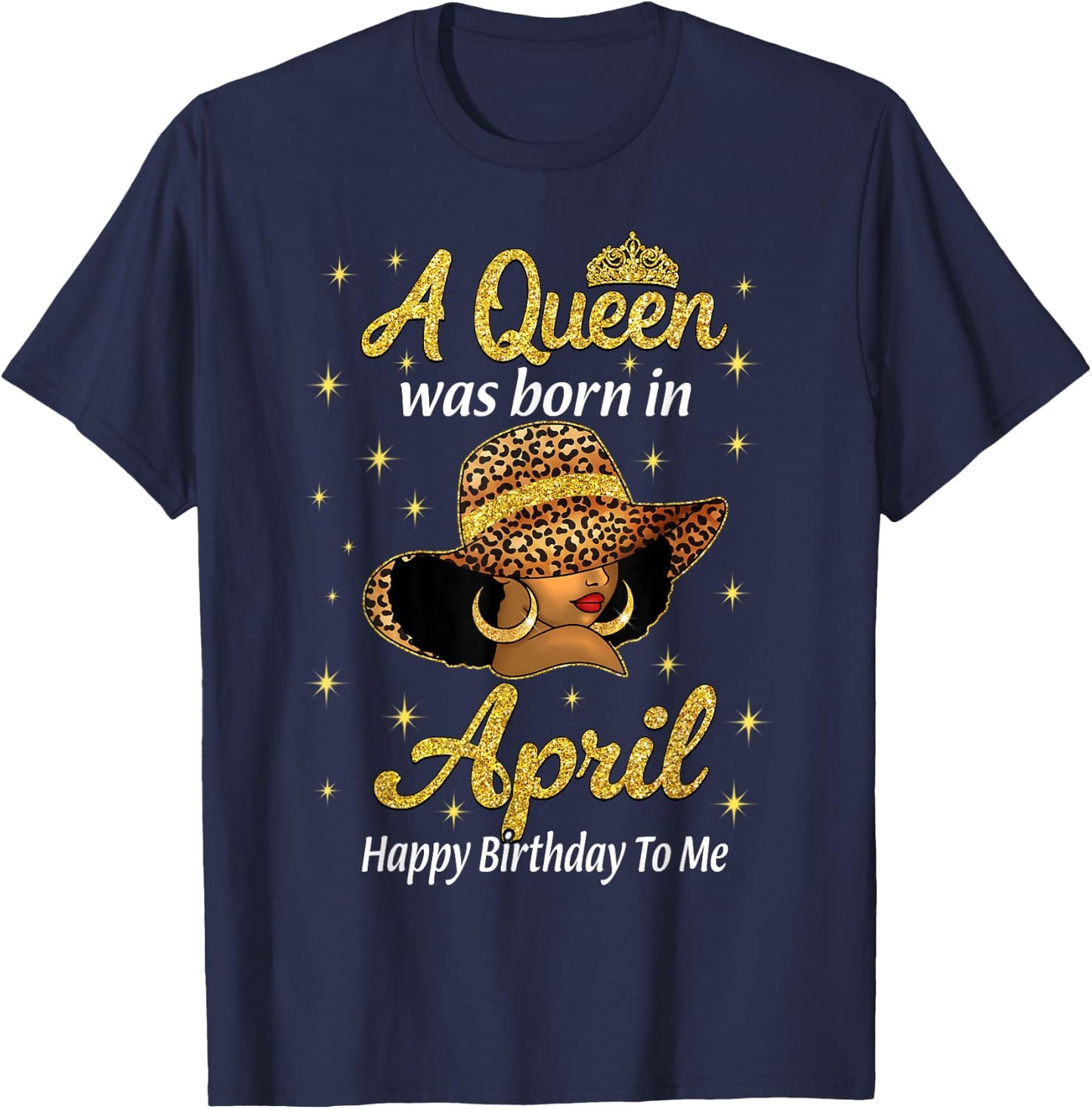 A Queen Was Born In April Leopard Hat Black Women T-Shirt - T-Shirt | Navy