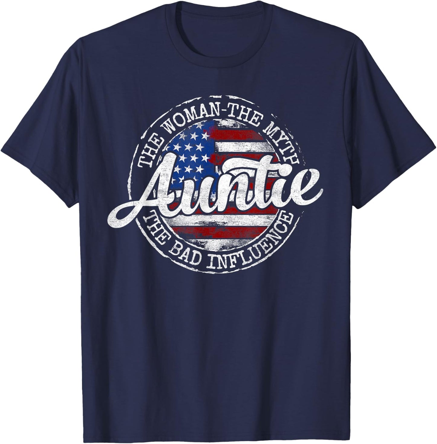 Auntie Woman Myth Bad Influence USA Flag Stamp Mothers Day T-Shirt - T-Shirt | Navy